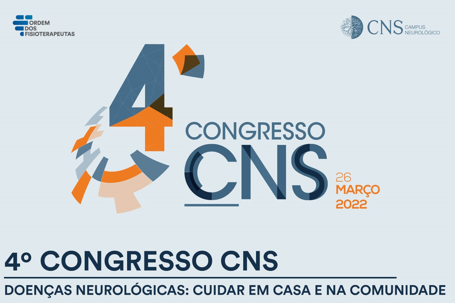 4º Congresso CNS - Doenças Neurológicas - Cuidar em Casa e na Comunidade